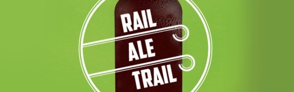 Whats on - Rail Ale Trail